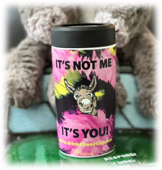 IT'S NOT ME, IT'S YOU! designed by ASScoozie