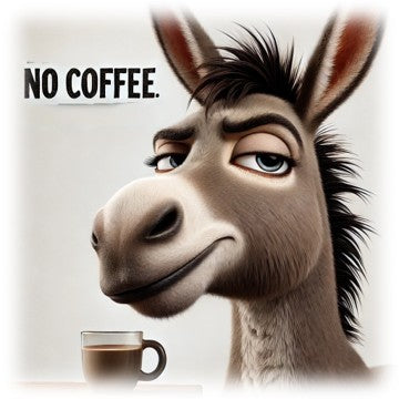 "Donkey Coffee Fix" designed by ASScoozie